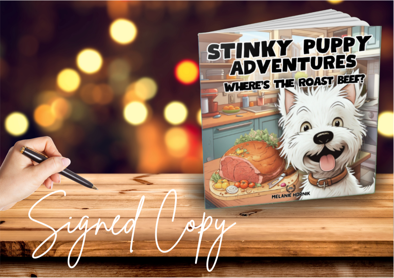 Stinky Puppy Adventures: Where's The Roast Beef? SIGNED COPY (2ND Edition) (PAPERBACK)