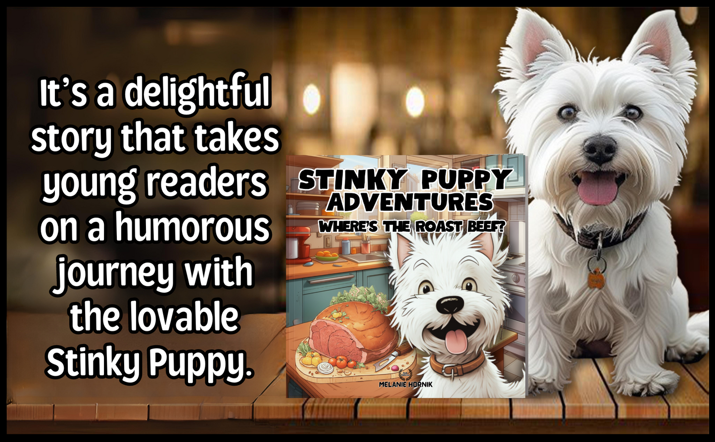 Stinky Puppy Adventures: Where's The Roast Beef?  SIGNED COPY (2ND Edition)  (PAPERBACK)