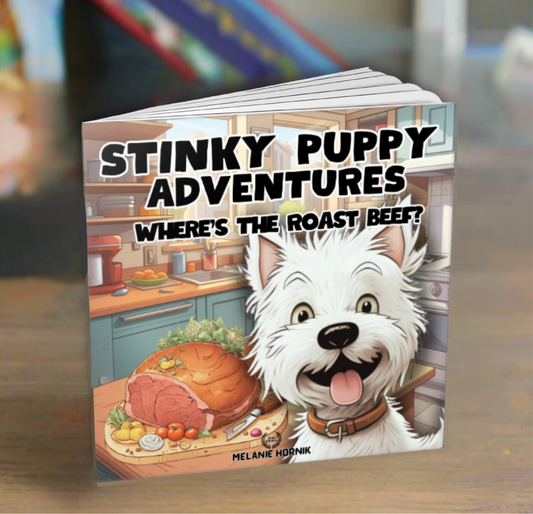 Stinky Puppy Adventures: Where's The Roast Beef?  (Second Edition)  (PAPERBACK)