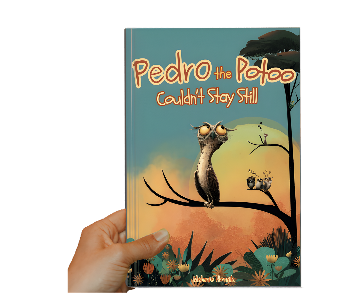 Pedro the Potoo Couldn't Stay Still - Signed Copy